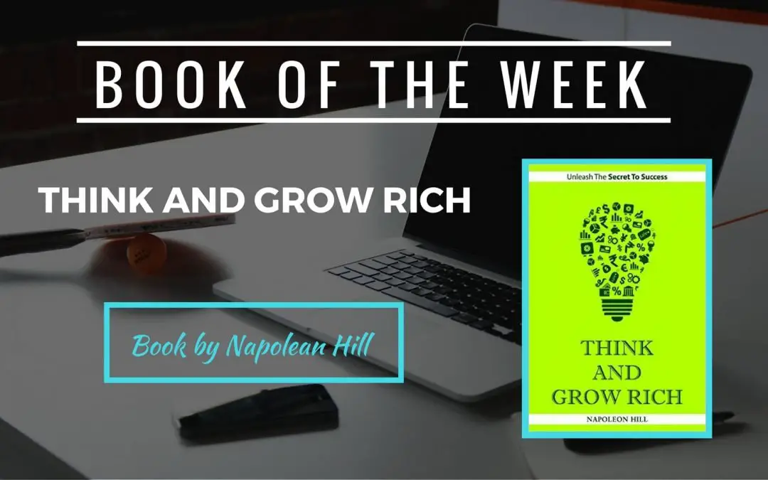 MyClgNotes’ Book of The Week: Think and Grow Rich by Napolean Hill