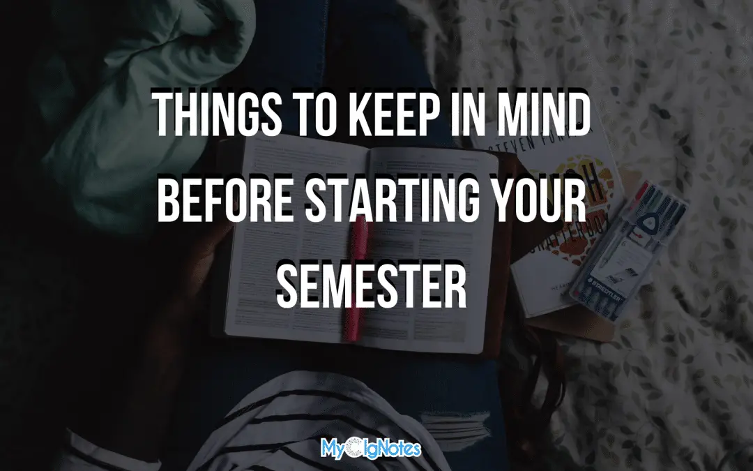 Things To Keep In Mind Before Starting Your Semester